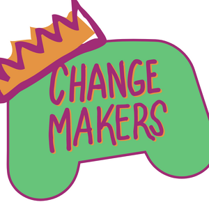 Gamers and Changemakers